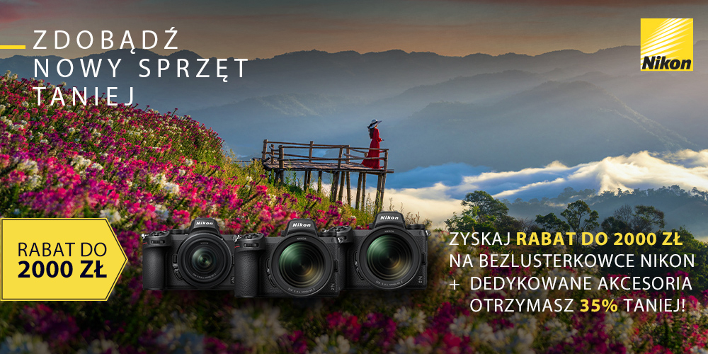 Aparaty Nikon kupisz do 2000 zł taniej wraz z akcesoriami w MEGAPROMOCJI!