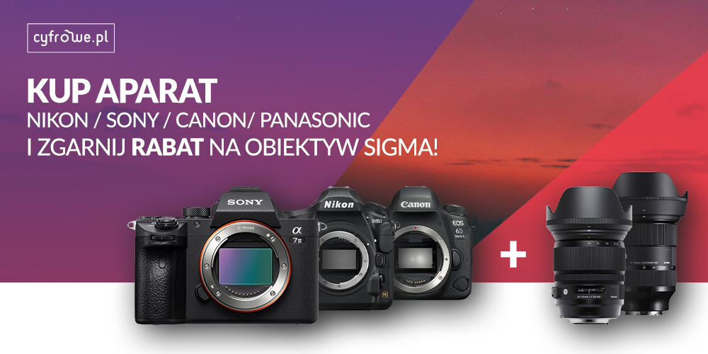 Wybrane aparaty największych marek kupisz taniej z obiektywem Sigma!
