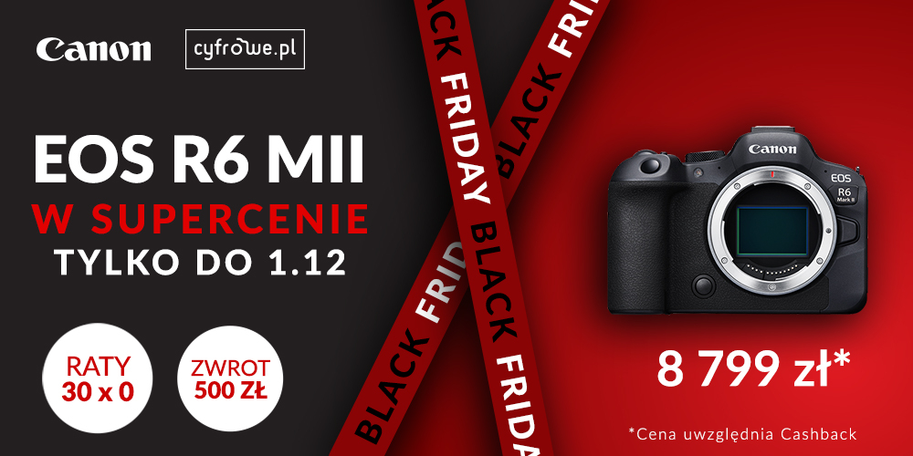 Canon EOS R6 Mark II w SUPERCENIE na BLACK FRIDAY!