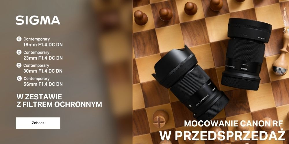 Kup obiektyw Sigma pod mocowanie Canon RF w przedsprzedaży i zgarnij filtr za 1 zł!