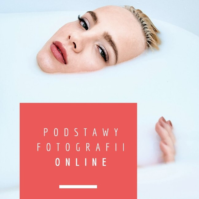 Wojtek Biały Podstawy Fotografii ONLINE z Wojtkiem Białym