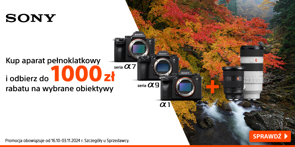 Kupując aparaty Sony A7 III oraz A7 IV otrzymasz zniżkę do 1000 zł na obiektyw!