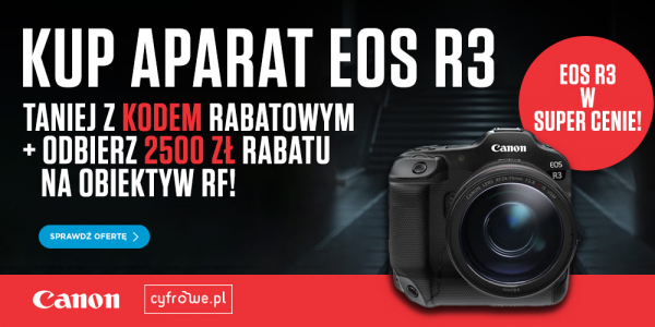 Kup flagowy aparat Canon R3 w super cenie oraz dobierz obiektyw RF taniej o 2500 zł!
