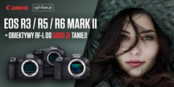 Kup aparat Canon EOS R3, R5 lub R6 Mark II i dobierz obiektyw RF-L w super cenie!