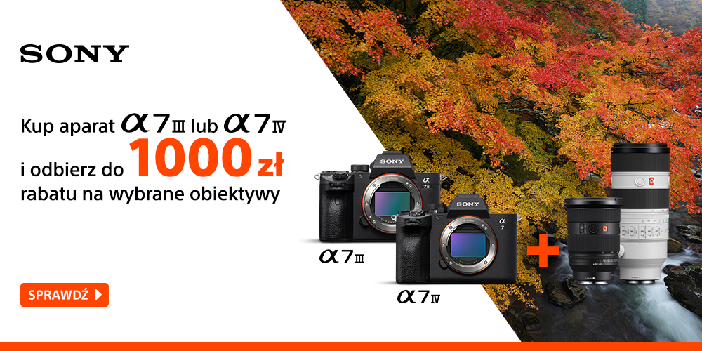 Kupując aparaty Sony A7 III oraz A7 IV otrzymasz zniżkę do 1000 zł na obiektyw!